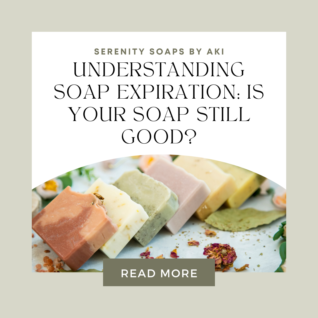 Understanding Soap Expiration: Is Your Soap Still Good?