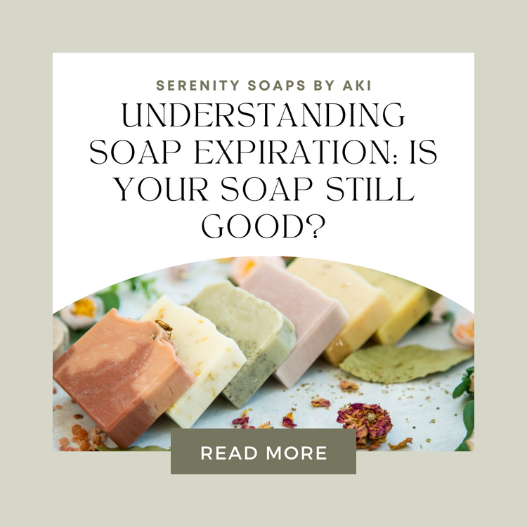 Understanding Soap Expiration Is Your Soap Still Good? Serenity(02)