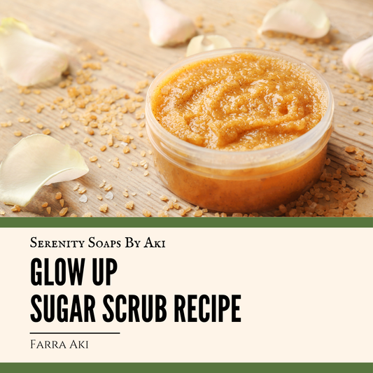 Glow Up Sugar Scrub Recipe